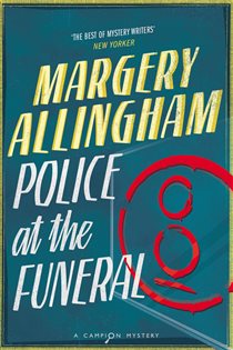 Book cover: Police at the Funeral, by Margery Allingham (preview)