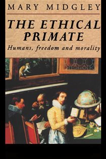 Book cover: The Ethical Primate, by Mary Midgley (preview)