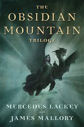 Book cover: The Obsidian Mountain Trilogy, by Mercedes Lackey (preview)