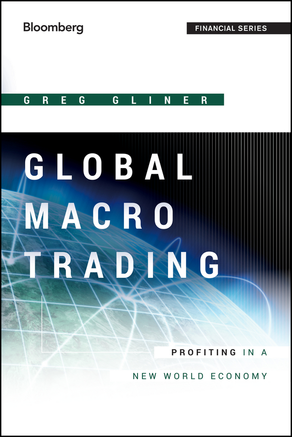 ビジネス・経済 Global Macro Trading - Greg Gliner Global Macro Trading by Greg Gliner (ebook)