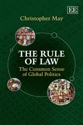 The Rule of Law: The Common Sense of Global Politics