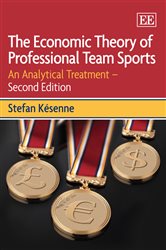 The Economic Theory of Professional Team Sports: An Analytical Treatment &#x2013; Second Edition