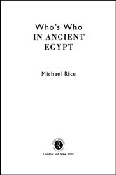 Book cover: Who's Who in Ancient Egypt, by Michael Rice (preview)