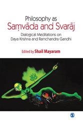 Philosophy as Samvada and Svaraj: Dialogical Meditations on Daya Krishna and Ramchandra Gandhi