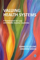 Valuing Health Systems: A Framework for Low and Middle Income Countries
