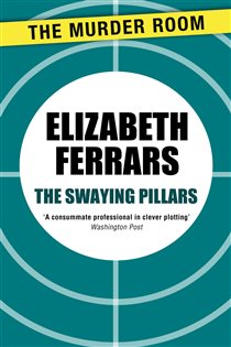 Book cover: The Swaying Pillars (Book 748 of Murder Room) by Elizabeth Ferrars (preview)