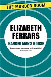 Book cover: Hanged Man's House (Book 260 of Murder Room) by Elizabeth Ferrars (preview)