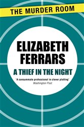 Book cover: A Thief in the Night (Book 39 of Murder Room) by Elizabeth Ferrars (preview)
