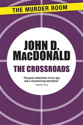 Book cover: The Crossroads (Book 591 of Murder Room) by John D. MacDonald (preview)