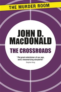 Book cover: The Crossroads (Book 591 of Murder Room) by John D. MacDonald (preview)