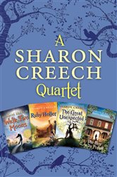 Sharon Creech 4-Book Collection: Walk Two Moons, Ruby Holler, The Great Unexpected, The Boy on the Porch