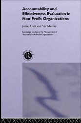 Book cover: Accountability and Effectiveness Evaluation in Nonprofit Organizations, by James Cutt (preview)