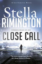 Book cover: Close Call (Book 8 of A Liz Carlyle Thriller) by Stella Rimington (preview)