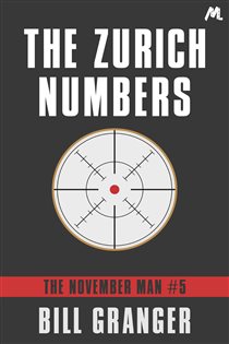Book cover: The Zurich Numbers (Book 5 of The November Man) by Bill Granger (preview)