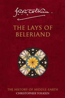 Book cover: The Lays of Beleriand (Book 3 of The History of Middle-earth) by Christopher Tolkien (preview)