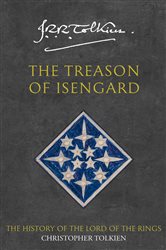 Book cover: The Treason of Isengard (Book 7 of The History of Middle-earth) by Christopher Tolkien (preview)