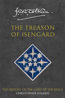Book cover: The Treason of Isengard (Book 7 of The History of Middle-earth) by Christopher Tolkien (preview)