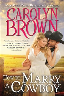 Book cover: How to Marry a Cowboy (Book 4 of Cowboys & Brides) by Carolyn Brown (preview)