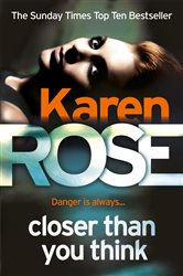 Book cover: Closer Than You Think (The Cincinnati Series Book 1) (Book 1 of Cincinnati Series) by Karen Rose (preview)