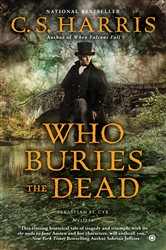 Book cover: Who Buries the Dead (Book 10 of Sebastian St. Cyr Mystery) by C. S. Harris (preview)
