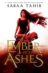 Book cover: An Ember in the Ashes (Book 1 of An Ember in the Ashes) by Sabaa Tahir (preview)