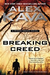 Book cover: Breaking Creed (Book 1 of A Ryder Creed Novel) by Alex Kava (preview)