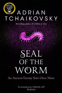 Book cover: Seal of the Worm (Book 10 of Shadows of the Apt) by Adrian Tchaikovsky (preview)