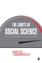 The Limits of Social Science: Causal Explanation and Value Relevance