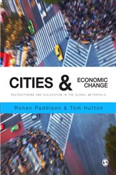 Cities and Economic Change: Restructuring and Dislocation in the Global Metropolis