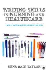 Writing Skills in Nursing and Healthcare: A Guide to Completing Successful Dissertations and Theses