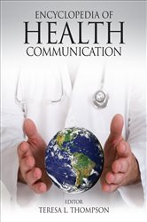 Encyclopedia of Health Communication