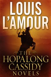 Book cover: The Hopalong Cassidy Novels 4-Book Bundle, by Louis L'Amour (preview)