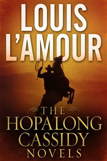 Book cover: The Hopalong Cassidy Novels 4-Book Bundle, by Louis L'Amour (preview)