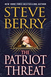 Book cover: The Patriot Threat (Book 10 of Cotton Malone) by Steve Berry (preview)