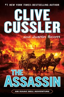 Book cover: The Assassin (Book 8 of An Isaac Bell Adventure) by Clive Cussler (preview)