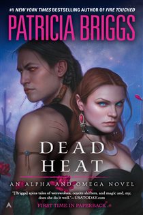 Book cover: Dead Heat (Book 4 of Alpha and Omega) by Patricia Briggs (preview)