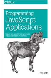 Book cover: Programming JavaScript Applications, by Eric Elliott (preview)