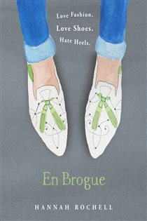 Book cover: En Brogue: Love Fashion. Love Shoes. Hate Heels, by Hannah Rochell (preview)