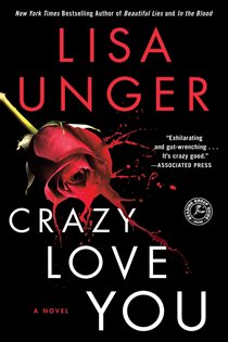 Book cover: Crazy Love You, by Lisa Unger (preview)