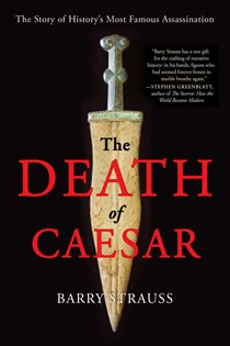 Book cover: The Death of Caesar, by Barry Strauss (preview)