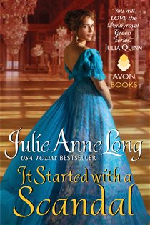 Book cover: It Started with a Scandal (Book 10 of Pennyroyal Green) by Julie Anne Long (preview)