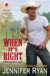 Book cover: When It's Right (Book 2 of Montana Men) by Jennifer Ryan (preview)