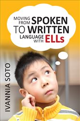 Moving From Spoken to Written Language With ELLs