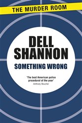 Book cover: Something Wrong, by Dell Shannon (preview)