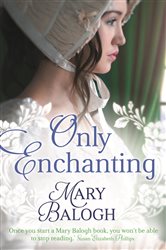 Book cover: Only Enchanting (Book 4 of Survivors' Club) by Mary Balogh (preview)