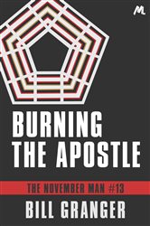 Book cover: Burning the Apostle, by Bill Granger (preview)