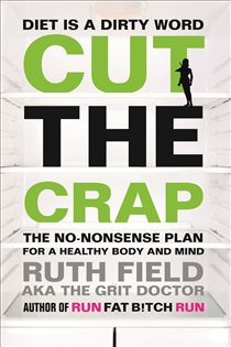 Book cover: Cut the Crap, by Ruth Field (preview)