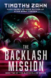 Book cover: The Backlash Mission (Book 2 of The Blackcollar Series) by Timothy Zahn (preview)