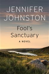 Fool&#x27;s Sanctuary: A Novel