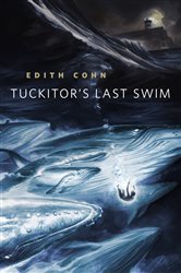 Tuckitor&#x27;s Last Swim: A Tor.Com Original